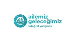 'Ailemiz Geleceğimiz Fotoğraf Yarışması' başvuruları devam ediyor