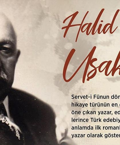 Türk romanına üslup kazandıran yazar: Halid Ziya Uşaklıgil