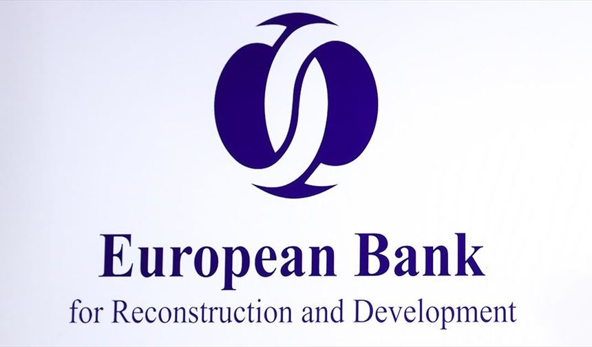 EBRD, Türkiye ekonomisinin bu yıl yüzde 2,8 büyüyeceğini öngördü