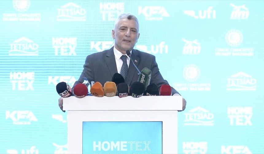 Ticaret Bakanı Bolat: Ev tekstilinde dünyada dördüncüyüz, Avrupa Birliği'nin tedarikçileri arasında üçüncüyüz
