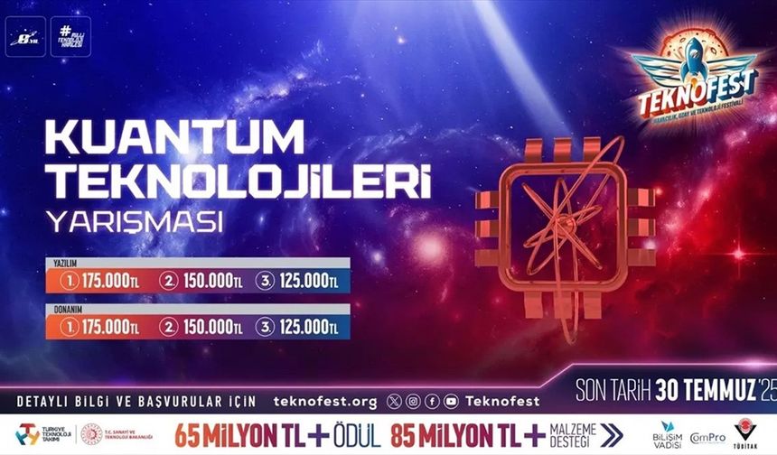 TEKNOFEST Kuantum Teknolojileri Yarışması'na başvurular sürüyor